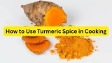 How to Use Turmeric Spice in Cooking: A Complete Guide for Flavor and Health Benefits